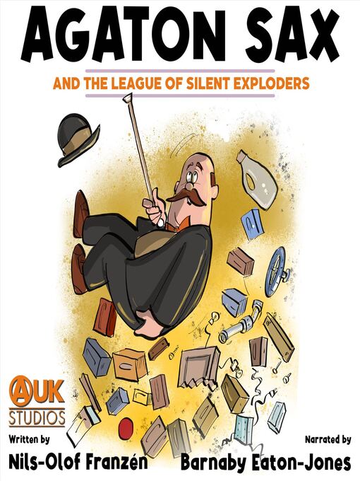 Title details for Agaton Sax and the League of Silent Exploders by Nils-Olof Franzén - Available